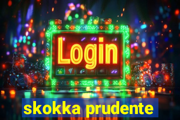 skokka prudente